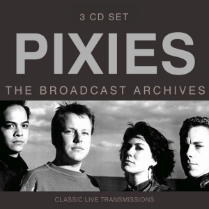 Pixies - Broadcast Archives (3 Cd) Broadcast in the group CD / Pop-Rock at Bengans Skivbutik AB (3774508)