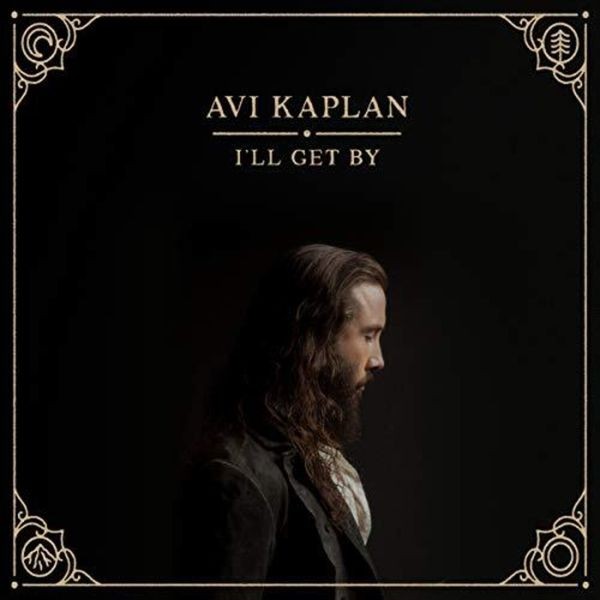 Avi Kaplan - I'll Get By in the group VINYL / Pop at Bengans Skivbutik AB (3774533)