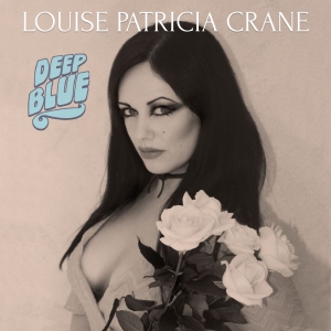 Crane Louise Patricia - Deep Blue in the group CD / Pop-Rock at Bengans Skivbutik AB (3774771)