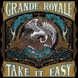 Grande Royale - Take It Easy in the group OTHER / Startsida Vinylkampanj at Bengans Skivbutik AB (3774914)