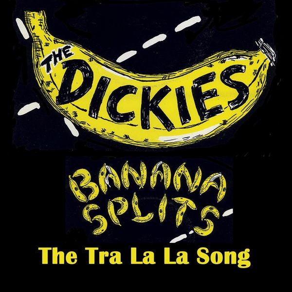 The Dickies - Banana Splits - The Tra La La Song in the group VINYL / Rock at Bengans Skivbutik AB (3775001)