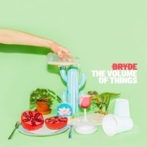 Bryde - Volume Of Things in the group CD / Pop-Rock at Bengans Skivbutik AB (3775041)