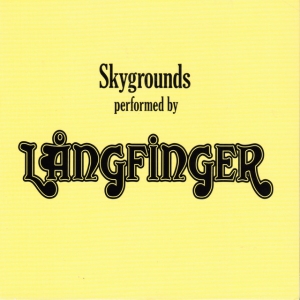 Långfinger - Skygrounds in the group Minishops / Långfinger at Bengans Skivbutik AB (3776086)