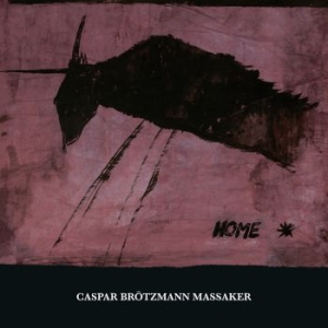 Caspar Brotzmann Massaker - Home in the group CD / Pop-Rock at Bengans Skivbutik AB (3779598)