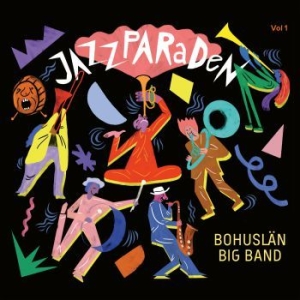 Bohuslän Big Band - Jazzparaden in the group CD / Jazz/Blues at Bengans Skivbutik AB (3779856)