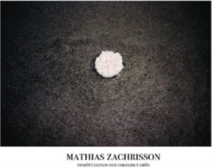 Zachrisson Mathias - Vinrött Leende & Oskyldigt Grön in the group OTHER / Övrigt /  at Bengans Skivbutik AB (3780646)