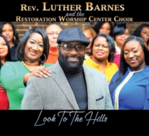 Barnes Luther (& The Restoration Wo - Look To The Hills in the group CD / RnB-Soul at Bengans Skivbutik AB (3780695)