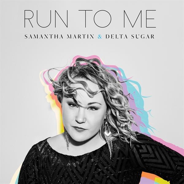 Samantha Martin & Delta Sugar - Run To Me in the group CD / RnB-Soul at Bengans Skivbutik AB (3780706)