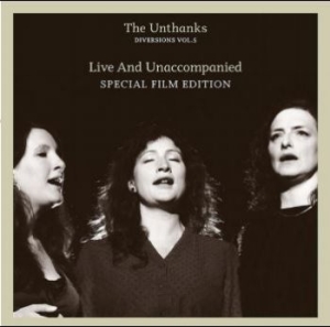 Unthanks - Diversions Vol 5 - Live & Unaccompa in the group CD / New releases / Soundtrack/Musical at Bengans Skivbutik AB (3780708)