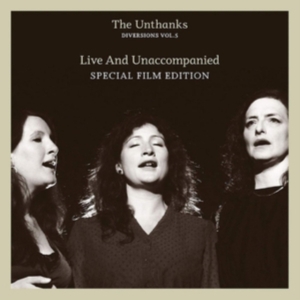 Unthanks - Diversions Vol 5 - Live & Unaccompa in the group CD / Film-Musikal at Bengans Skivbutik AB (3780708)