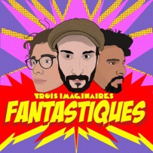 Trois Imaginaires - Fantastiques in the group CD / Jazz/Blues at Bengans Skivbutik AB (3780737)