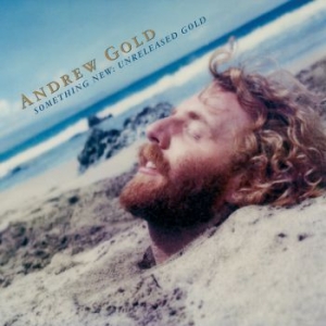 Gold Andrew - Something New: Unreleased Gold in the group CD / Pop-Rock at Bengans Skivbutik AB (3782193)