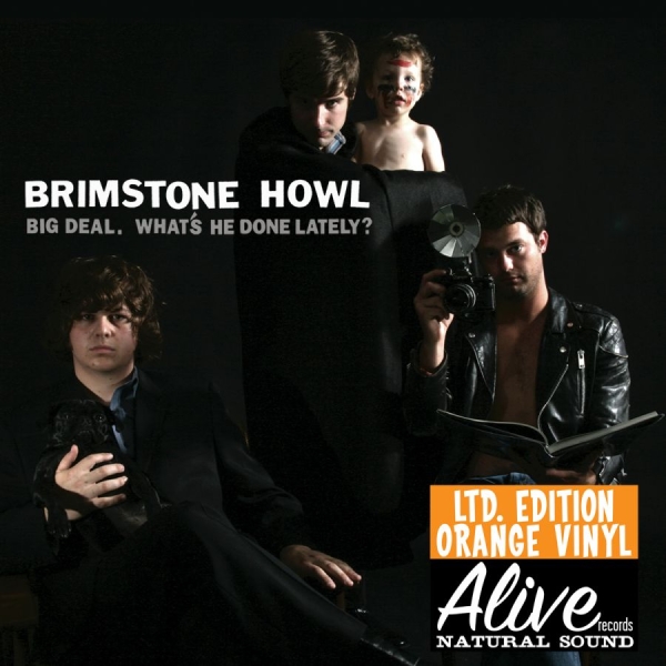 Brimstone Howl - Big Deal (What's He Done Lately?) L in the group VINYL / Pop-Rock at Bengans Skivbutik AB (3782380)