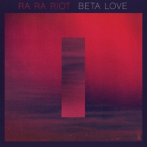 Ra Ra Riot - Beta Love in the group OTHER / Övrigt / at Bengans Skivbutik AB (3782456)