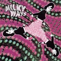 Milky Ways - Milky Ways in the group CD / Pop-Rock at Bengans Skivbutik AB (3782537)