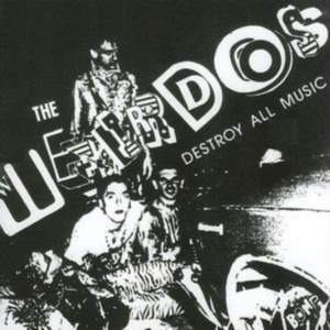 Weirdos - Destroy All Music in the group OTHER / Övrigt /  at Bengans Skivbutik AB (3782625)