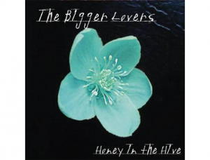 Bigger Lovers The - Honey In The Hive in the group CD / Pop-Rock at Bengans Skivbutik AB (3782768)