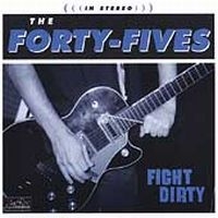 Forty-Fives The - Fight Dirty in the group OUR PICKS / CD-Campaigns / YEP-CD Campaign at Bengans Skivbutik AB (3782770)