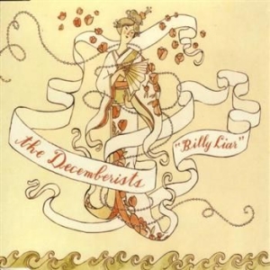 Decemberists - Billy Liar in the group MUSIK / CD-Maxi / Pop-Rock at Bengans Skivbutik AB (3782889)