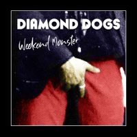 Diamond Dogs - Weekend Monster in the group OTHER / Diamond Dogs at Bengans Skivbutik AB (3782910)