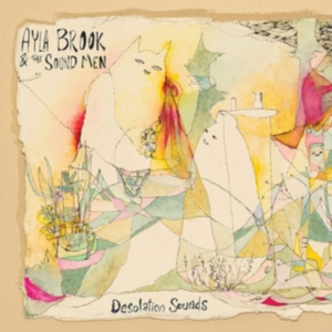 Brook Ayla & The Sound Men - Desolation Sounds in the group VINYL / Pop-Rock at Bengans Skivbutik AB (3783001)