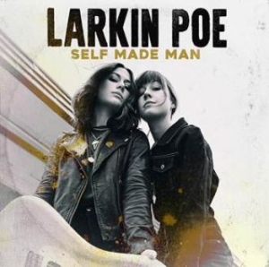 Larkin Poe - Self Made Man in the group CD / Blues,Pop-Rock at Bengans Skivbutik AB (3783091)