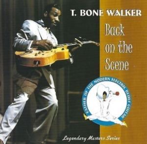 T Bone Walker - Back On The Scene in the group CD / Jazz/Blues at Bengans Skivbutik AB (3783112)