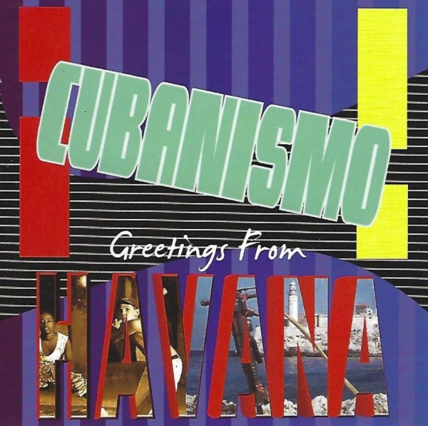 Cubanismo - Greetings From Havana in the group CD / Bestsellers at Bengans Skivbutik AB (3783188)