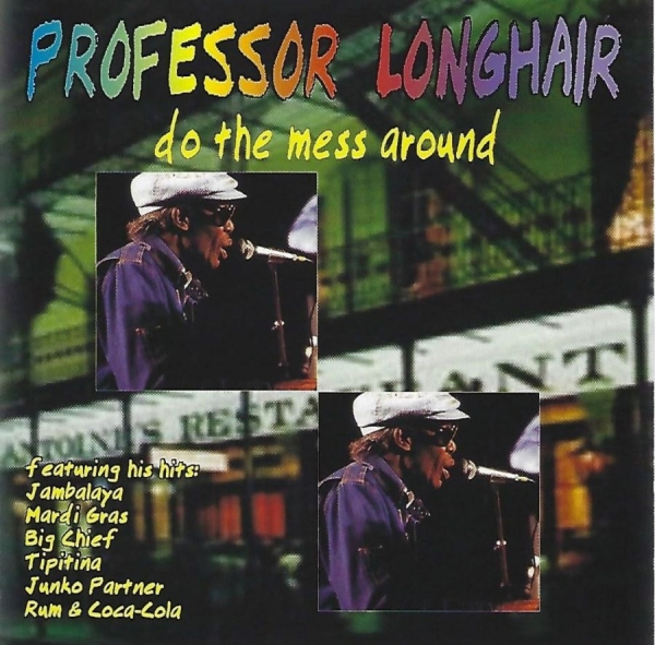 Professor Longhair - Do The Mess Around in the group CD / Bestsellers at Bengans Skivbutik AB (3783192)