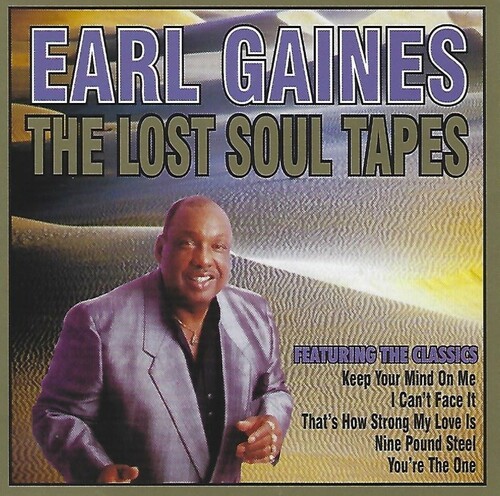 Gaines Earl - Lost Soul Tapes in the group OTHER / Övrigt / at Bengans Skivbutik AB (3783202)