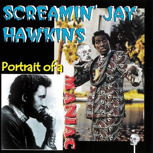 Screamin' Jay Hawkins - Portrait Of A Maniac in the group CD / Jazz/Blues at Bengans Skivbutik AB (3783226)