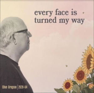 Gregson Clive - Every Face Is Turned My Way 2020-04 in the group CD / Pop-Rock at Bengans Skivbutik AB (3783277)