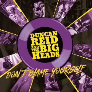 Reid Duncan And The Big Heads - Don't Blame Yourself(Limited Yellow in the group VINYL / Pop-Rock at Bengans Skivbutik AB (3783682)