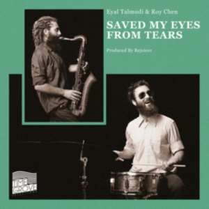 Talmudi Eyal & Roy Chen - Saved My Eyes From Tears in the group VINYL / Jazz at Bengans Skivbutik AB (3783700)
