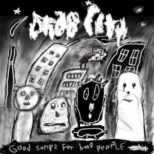 Drab City - Good Songs For Bad People in the group VINYL / Rock at Bengans Skivbutik AB (3783708)
