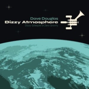 Douglas Dave - Dizzy Atmosphere in the group CD / Jazz at Bengans Skivbutik AB (3783713)