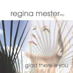 Mester Regina (Trio) - Glad There Is You in the group CD / Jazz/Blues at Bengans Skivbutik AB (3783738)