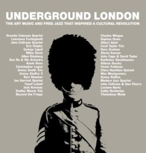 Blandade Artister - Underground London :Art, Music & Fr in the group CD / Upcoming releases / Jazz/Blues at Bengans Skivbutik AB (3783786)