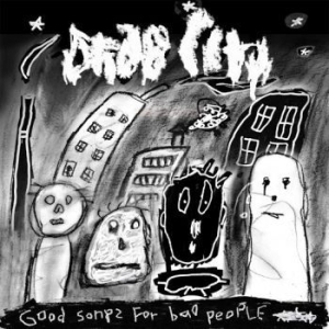 Drab City - Good Songs For Bad People in the group CD / Pop-Rock at Bengans Skivbutik AB (3783809)