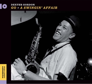 Gordon Dexter - Go! + A Swingin' Affair in the group CD / Jazz at Bengans Skivbutik AB (3787783)