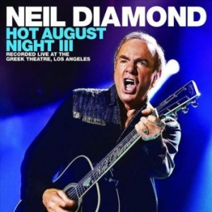 Diamond Neil - Hot August Night Iii [import] in the group CD / Pop at Bengans Skivbutik AB (3787788)