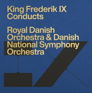 Various - Frederik Ix Conducts The Royal Dani in the group CD / Upcoming releases / Classical at Bengans Skivbutik AB (3788195)
