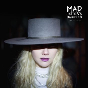 Mad Hatter's Daughter - Life Affairs in the group VINYL / Pop-Rock at Bengans Skivbutik AB (3788382)