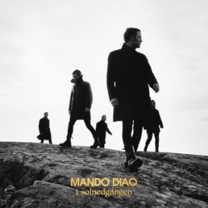 Mando Diao - I Solnedgången (CD+Hardcover Media Book) in the group CD / Pop-Rock,Svensk Musik at Bengans Skivbutik AB (3788419)