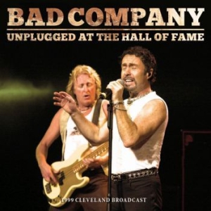 Bad Company - Unplugged At The Hall Of Fame (Live in the group CD / Upcoming releases / Pop at Bengans Skivbutik AB (3788441)