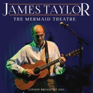 Taylor James - Mermaid Theatre (Live Broadcast 200 in the group CD / Pop at Bengans Skivbutik AB (3788446)