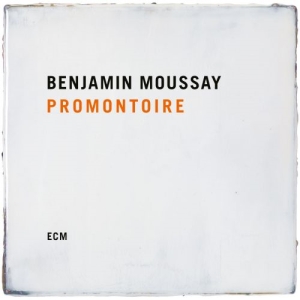Moussay Benjamin - Promontoire in the group CD / Jazz at Bengans Skivbutik AB (3788453)
