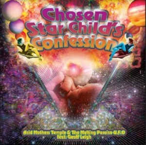 Acid Mothers Temple & The Melting P - Chosen Star Child's Confession in the group CD / Upcoming releases / Rock at Bengans Skivbutik AB (3789305)
