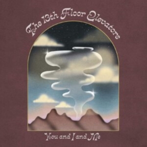 13Th Floor Elevators The - You And I And Me (2CD Special Edition) in the group CD / Pop-Rock at Bengans Skivbutik AB (3790053)