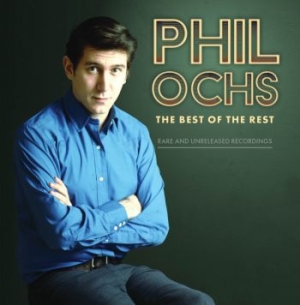 Ochs Phil - Best Of The Rest: Rare And Unreleas in the group CD / Pop-Rock at Bengans Skivbutik AB (3790106)